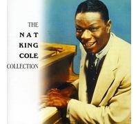 Nat King Cole - The Nat King Cole Collection