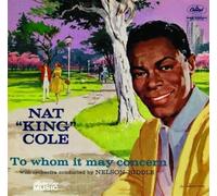 Nat King Cole - To Whom It May Concern