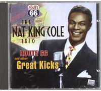 NAT 'KING' COLE TRIO - Route 66 & Other Great Kicks