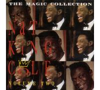 Nat King Cole Volume 2 The Magic Collection