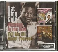 Nat King Cole - Welcome to the Club/Tell Me All About Yourself