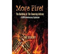 Nat Segaloff More Fire The Building of The Towering Inferno (Tascabile)