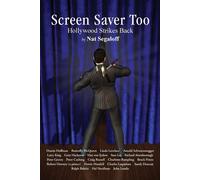 Nat Segaloff Screen Saver Too: Hollywood Strikes Back (Tascabile)