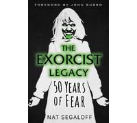 Nat Segaloff The Exorcist Legacy (Copertina rigida)