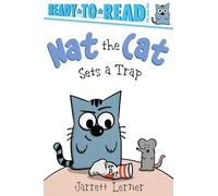 Nat the Cat Sets a Trap: Ready-to-read Pre-level 1