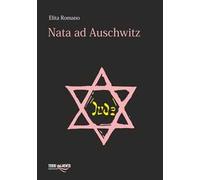Nata ad Auschwitz