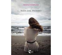 Nata dal piombo