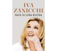 Nata di luna buona-Zanicchi, Iva-Copertina flessibile