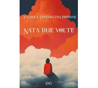 Nata due volte - 2024 - END Edizioni