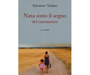 Nata sotto il segno del coronavirus
