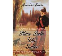 Nata sotto un salice