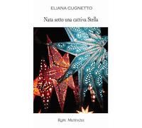 Nata sotto una cattiva stella