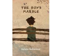 Nataa Nuhanovic The Boy's Marble (Tascabile) Essential Prose Series
