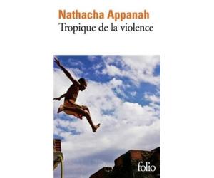 Natacha Appanah Tropique de la violence (Tascabile)