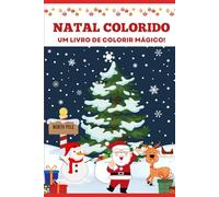 Natal Colorido: Um Livro Mágico de Colorir