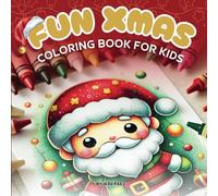Natal Divertido - Fun Xmas: Livro de Colorir Para Crianças - Coloring Book For Kids