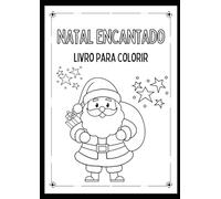 NATAL ENCANTADO: LIVRO PARA COLORIR