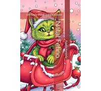 Natal Felino: Um Livro Mágico Para Colorir.