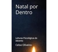 Natal por Dentro: Leituras Psicológicas do Advento