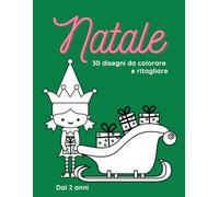 Natale: 30 disegni da colorare e ritagliare