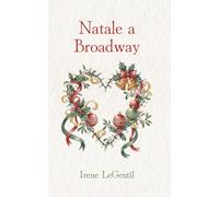 Natale a Broadway: A Christmas Novella