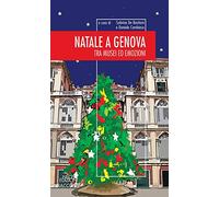 Natale a Genova. Tra musei e emozioni
