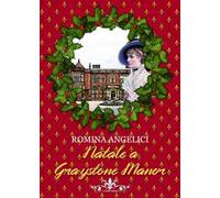 Natale a Graystone Manor