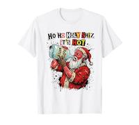 Natale a luglio Ho Ho Holy Shiz Fa Caldo Maglietta