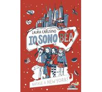 Natale a New York Io sono Bea - 2025 - Piemme