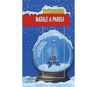 Natale a Parigi - Rossi E. (cur.)