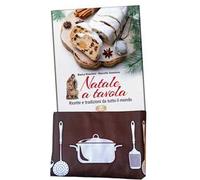Natale a tavola. Ricette e tradizioni da tutto il mondo. Ediz. illustrata. Con grembiule da cucina