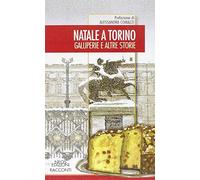 Natale a Torino. Galuperie e altre storie