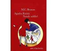 Libri Beaton M. C. - Natale Addio Agatha Raisin