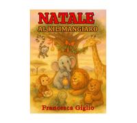 NATALE AL KILIMANGIARO