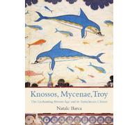 Natale Barca Knossos, Mycenae, Troy (Tascabile)