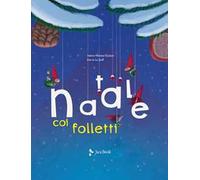 Natale coi folletti. Ediz. a colori