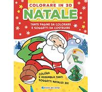 Natale. Colorare in 3D. Tante pagine da colorare e soggetti da costruire. Ediz. a colori