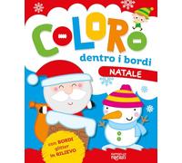 Natale. Coloro dentro i bordi. Ediz. a colori