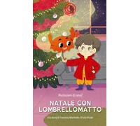 Natale con Lombrellomatto. Ediz. illustrata
