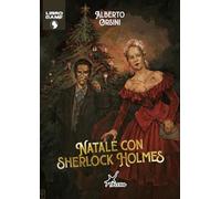 Natale con Sherlock Holmes. Ediz. illustrata