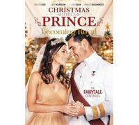 Natale Con Un Principe: Diventare Reale [DVD]