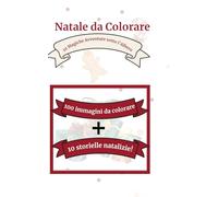 Natale da Colorare: 10 Magiche Avventure sotto l’Albero