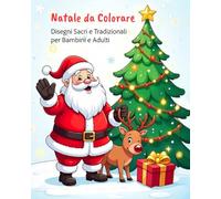 Natale da Colorare: Disegni Sacri e Tradizionali per Bambini