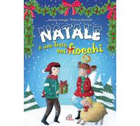 Natale è una festa coi fiocchi. Con Libro - Cologgi Daniela (Audio cd)
