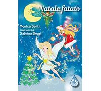 Natale fatato. Ediz. illustrata