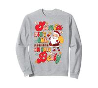 Natale Gravidanza Santa Ain't Got Nothing On This Belly Felpa