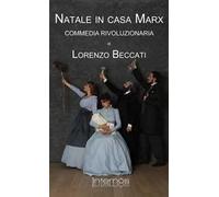 Natale in casa Marx. Commedia rivoluzionaria