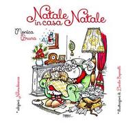 Natale in casa Natale. Una favola da colorare. Ediz. illustrata