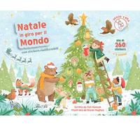 Natale in giro per il mondo. Con adesivi. Ediz. a colori