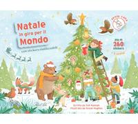 Natale in giro per il mondo. Con adesivi. Ediz. a colori